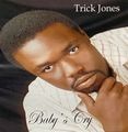 Trick Jones – Baby's Cry