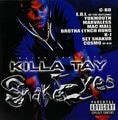 Killa Tay – Snake Eyes