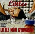 Littles - Little man syndrome