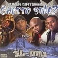 Super Natural Ghetto Starz – The SL-Ums