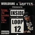 Worldfame & The Grifter Boyz – Inside Loop 12