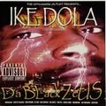 Ike Dola – Da Black Zeus