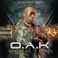 O.A.K – Money,Oil & Bombs