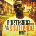 D-Lo - Northside Ties Call The Southside Home