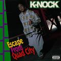 K-Nock – Escape From Quad City
