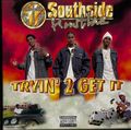 Southside Hustlaz – Tryin' 2 Get It