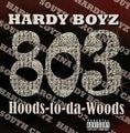 Hardy Boyz – 803 Hood-To-Da-Woods