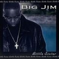 Big Jim - Little Sister