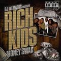 Rich Kids – Money Swag