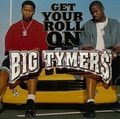Big Tymers – Get Your Roll On