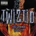 Twiztid – Mutant (Vol. 2)