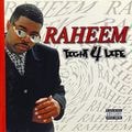 Raheem – Tight 4 Life