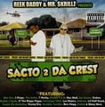Reek Daddy & Mr.$killz - Sacto 2 Da Crest