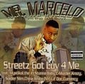 Mr. Marcelo – Streetz Got Luv 4 Me