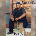 Papa Seville – Real G's