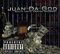 Juan Da God – Guilty Until Proven Innocent