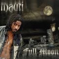 Mauti – Full Moon