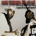 Southern Playaz – Grind Till' We Shine