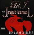 Lil J AKA Jesse James – Tha Unforgettable