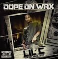 Lil' C - Dope On Wax