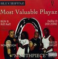 Most Valuable Playaz – Mouthpiece