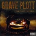 Grave Plott – The Plott Thickens