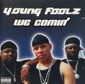 Young Foolz – We Comin'