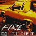 Fire - The Debut