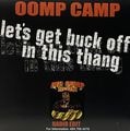 Oomp Camp - Let's Get Buck Off In This Thang