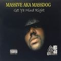 Massive AKA Massdog – Get Ya Mind Right