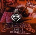 Dirty – Love Us Or Hate Us (Screwed & Chopped-A-Lot)