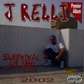 J Relli – Survival Of The Fittest