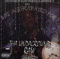 Mr. Aggravated Foe – Tha Undaground Raw