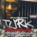 Turk – Still A Hot Boy