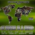 The World Is A Ghetto