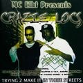 Crazie Locs – Trying 2 Make It In These Streets