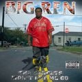 Big Ren – Tha Streets Won't Let Me Go