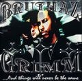 Bruthaz Grimm – ...And Things Will Never Be The Same