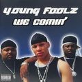 Young Foolz – We Comin'