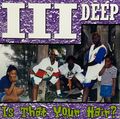 III-Deep – Is That Your Hair?