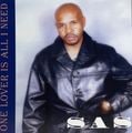 SAS – One Lover Is All I Need