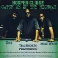 Hogpen Clique – Catch Me On The Highway