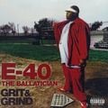 E-40 – Grit & Grind