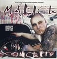 Malice – Concepts