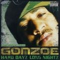 Gonzoe – Hard Dayz Long Nightz
