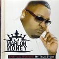 Marlon Money – Spiritual Warfare: My True Story