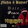 Playa 4 Mayor - Hate,Peace & Goldteeth Vol.1