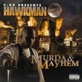 Hawkman – Murda & Mayhem