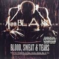 Joe Blakk – Blood, Sweat & Tears