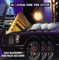 Galt MacDermot + New Pulse Jazz Band – Waiting For The Limo